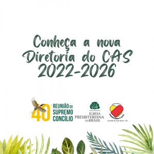 NOVA DIRETORIA DO CONSELHO DE AÇÃO SOCIAL DA IPB